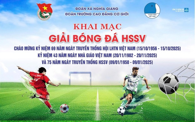 Khai Mạc Giải Bóng Đá HS-SV Trường CĐCG Năm Học 2025 - 2026